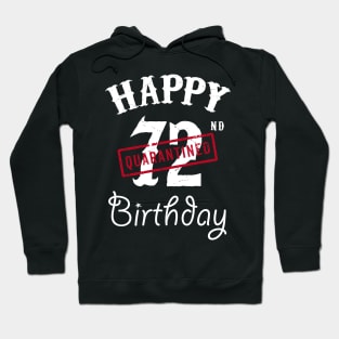 Happy 72nd Quarantined Birthday Hoodie